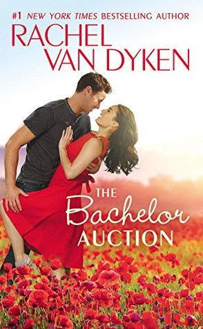 Excerpt and Giveaway: The Bachelor Auction by Rachel van Dyken